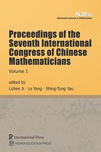 Proceedings of the Seventh International Congress of Chinese Mathematicians (2-volume set)