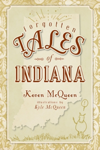 Forgotten Tales of Indiana