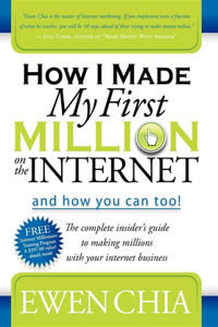 How I Made My First Million on the Internet and How You Can Too!