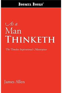 As a Man Thinketh