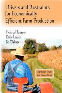Drivers & Restraints for Economically Efficient Farm Production