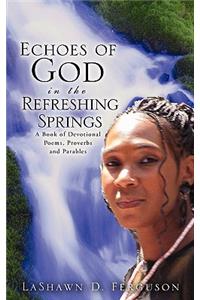 Echoes of God in the Refreshing Springs
