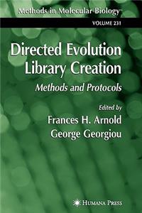 Directed Evolution Library Creation: Methods and Protocols