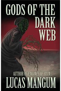 Gods of the Dark Web