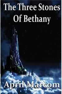 The Three Stones of Bethany