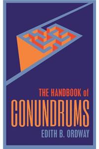 Handbook of Conundrums