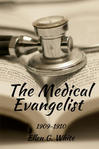 Medical Evangelist (1909-1910)