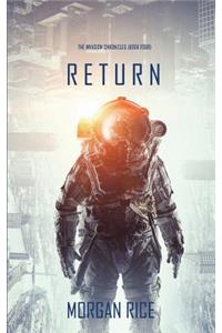Return (The Invasion Chronicles-Book Four)