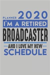 Weekly Planner 2020 - 2021 for retired BROADCASTER