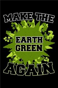 Make the Earth Green Again