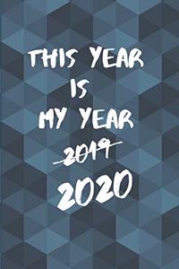This Year Is My Year 2020