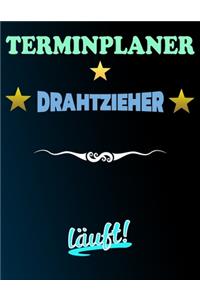 Terminplaner Drahtzieher läuft!