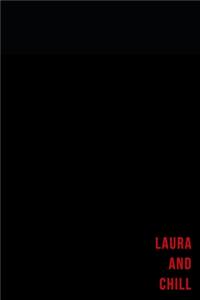 Laura and chill - Notes