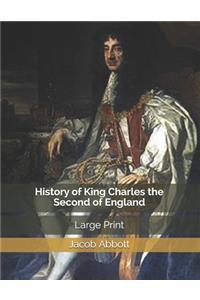 History of King Charles the Second of England