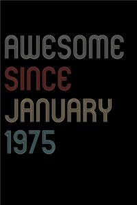Awesome Since 1975 January Notebook Birthday Gift