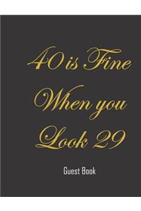 40 is fine when you look 29