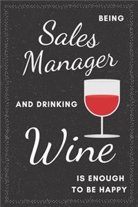 Sales Manager & Drinking Wine Notebook