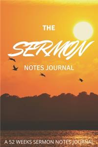 The Sermon Notes Journal: 52 Weeks Sermon Journal, A Christian Inspirational Worship Tool To Record, Remember And Reflect (6" x 9")