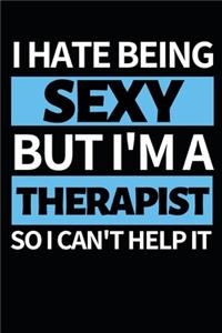 I Hate Being Sexy But I'm A Therapist So I Can't Help It