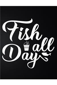 Fish All Day