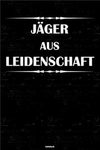 Jäger aus Leidenschaft Notizbuch