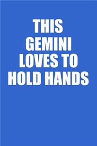 This Gemini Loves To Hold Hands Notebook