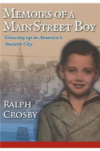 Memoirs of a Main Street Boy: Growing Up in America's Ancient City