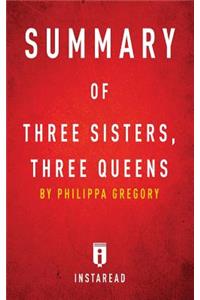 Summary of Three Sisters, Three Queens