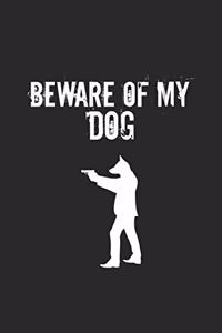 Beware of my dog