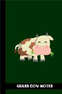 Grass Cow Notes