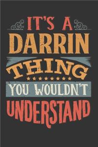 Its A Darrin Thing You Wouldnt Understand