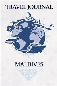 Travel Journal Maldives: Travel Diary and Planner - Journal, Notebook, Book, Journey - Writing Logbook - 120 Pages 6x9 - Gift For Backpacker