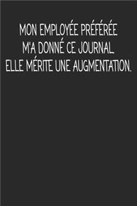 Mon Employée Préférée m'a Donné Ce Journal. Elle Mérite Une Augmentation.