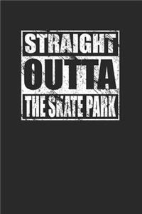 Straight Outta The Skate Park 120 Page Notebook Lined Journal for Skaters