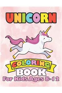 Unicorn Coloring Book for Kids Ages 8-12