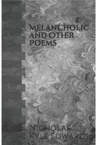 Melancholic and Other Poems