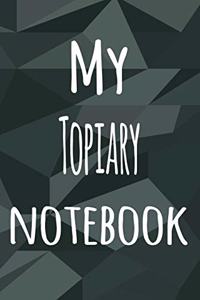 My Topiary Notebook