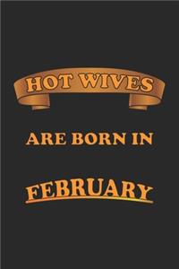 Hot Wives are born in February