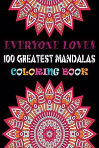Everyone Loves 100 Greatest Mandalas coloring Book