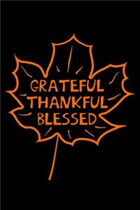 Grateful Thankful Blessed