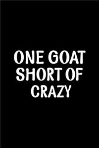 One Goat Short Of Crazy
