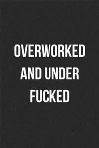 Overworked And Under Fucked