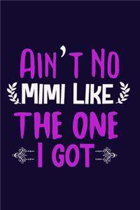 Ain't No Mimi Like The One I Got