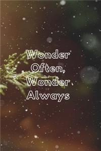 Wonder Often Wonder Always