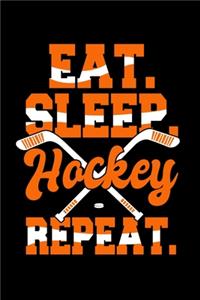 Eat Sleep Hockey Repeat