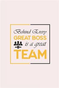 Behind Every Great Boss is a Great Team
