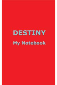 DESTINY My Notebook