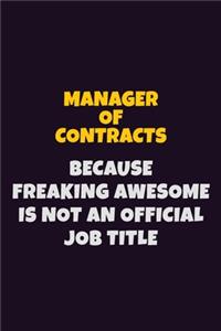 Manager of Contracts, Because Freaking Awesome Is Not An Official Job Title