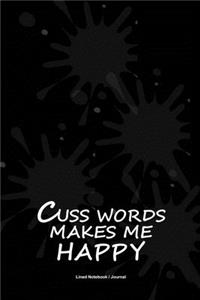 Cuss words make me happy