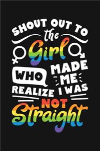 Shout Out To The Girl Who Made Me Realize I Was Not Straight